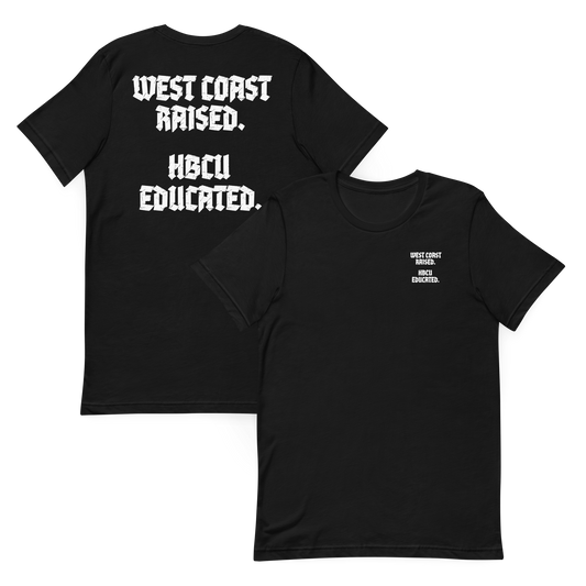 West Coast Raised. HBCU Educated