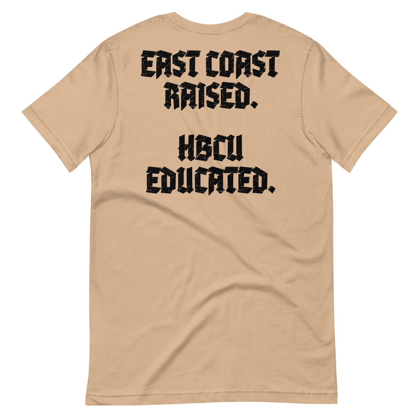 East Coast Raised. HBCU Educated