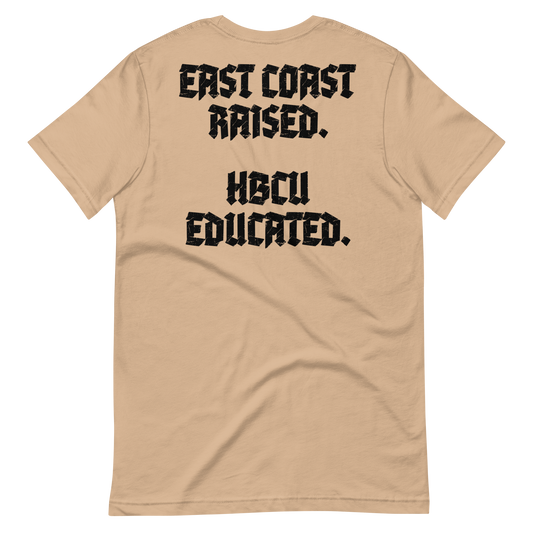 East Coast Raised. HBCU Educated