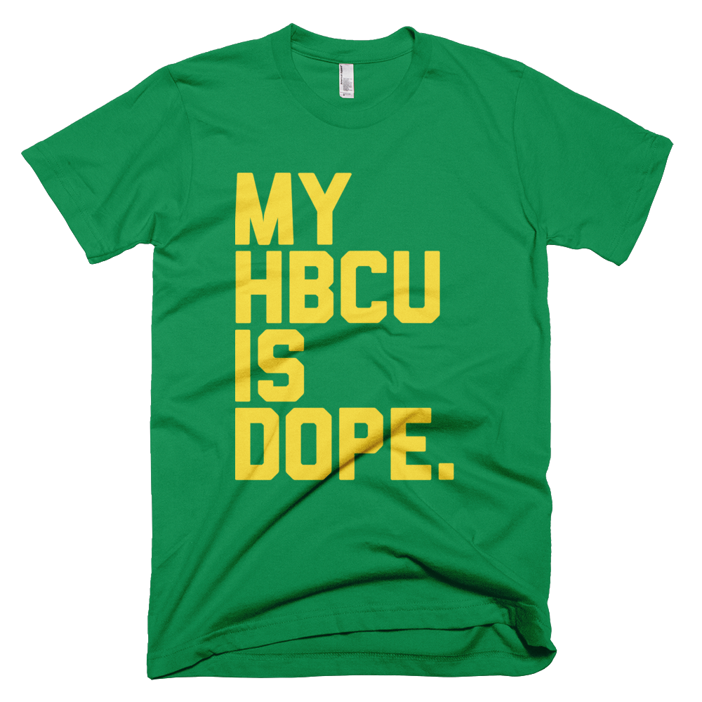 MY HBCU IS DOPE (GREEN/YELLOW)