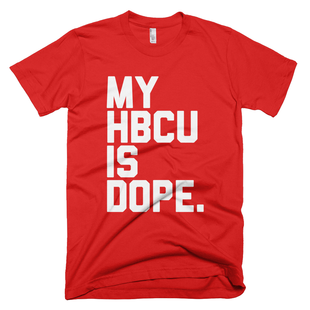 MY HBCU IS DOPE (RED/WHITE)